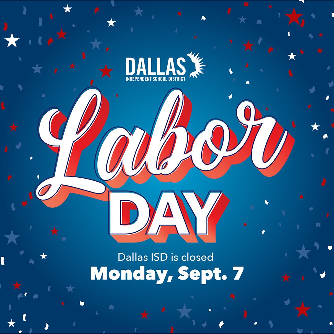 dallasschools's tweet photo. ‼️ REMINDER: Dallas ISD schools and offices will be closed Monday, Sept. 7 in observance of Labor Day. https://t.co/8aHcEDcvK5