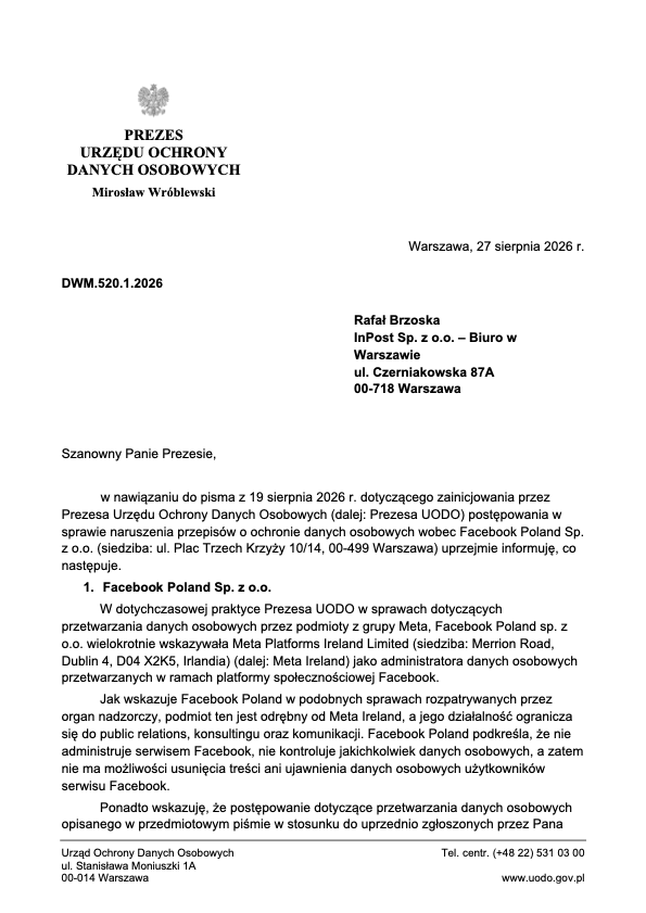 RBrzoska's tweet photo. Obiecałem, że użyję wszelkich dostępnych prawem środków by zatrzymać falę oszukańczego scamu w naszej sieci. Ponad tydzień temu wysłałem pismo do @UODOgov_pl z prośbą o zdecydowane działania.

Urząd w odpowiedzi na moje pismo podjął cztery konkretne działania:
- wszczął postępowanie administracyjne w sprawie @facebook  Poland (wreszcie polscy managerowie zarządzający tym co się dzieje w Polsce będą musieli się osobiście tłumaczyć) ,
- potraktował skargę także jako zawiadomienie o systemowych nieprawidłowościach,
- zażądał od irlandzkiego DPC (odpowiednik UODO pod który podlega centrala @Meta w Europie) projektu decyzji w sprawie prowadzonej od lipca 2024 r.
- skierował do Komisji Europejskiej wniosek o systemowe działania przeciw oszustwom deepfake.

Regulator jednoznacznie potwierdza: fałszywe reklamy wykorzystujące czyjś wizerunek to przetwarzanie danych osobowych, a platformy nie mogą zasłaniać się wyłączeniami odpowiedzialności z DSA.

Ale najważniejsza część tego pisma dotyczy Was wszystkich. Wasz wizerunek to Wasze dane osobowe. Jeżeli ktoś wykorzysta Waszą twarz lub nazwisko w fałszywej reklamie, to naruszenie RODO.

Nie jesteście bezradni:

1. Zabezpieczcie dowody: zróbcie zrzut ekranu i zgłoście reklamę na platformie.
2. Złóżcie skargę do UODO (https://t.co/lJ9tbuAAeC). Skarga jest bezpłatna, a UODO to właściwy urząd, który może Wam pomóc, nawet gdy platforma ma siedzibę za granicą.
3. Pamiętajcie: platforma, która zarabia na reklamie z Waszymi danymi, sama za nią odpowiada. Koniec z wymówką „my tylko hostujemy”.

Ja nie odpuszczę, dopóki scam nie przestanie być metodą oszukiwania Polaków przez przestępców i współsprawców z @Meta.

Kolejne kroki już wkrótce!

Prezes @UODO @MiroWroblewski - po raz kolejny podjął odważne działania przeciw @Meta i scam -BRAWO!

Oryginały dokumentów w załączniku: