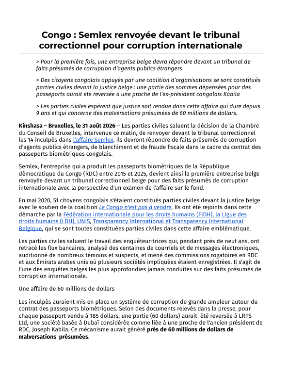 CorruptionTue's tweet photo. Affaire Semlex : une étape historique dans la lutte contre la corruption internationale.

La Chambre du Conseil de Bruxelles renvoie les 14 inculpés devant le tribunal correctionnel pour des faits présumés de corruption d’agents publics étrangers, blanchiment et fraude fiscale liés aux passeports biométriques congolais.

Après 9 ans d’enquête, l’affaire porte sur près de 60 millions USD de malversations présumées. Selon des documents relevés dans la presse, 60 USD sur chaque passeport vendu à 185 USD auraient été reversés à une société basée à Dubaï, considérée comme liée à une proche de l’ancien président Joseph Kabila.

En 2020, 51 citoyens congolais, soutenus par le CNPAV et ses partenaires, se sont constitués parties civiles devant la justice belge. Nous avons le droit de savoir où est allé notre argent.

Les parties civiles espèrent que ce procès permettra d’établir les responsabilités et, le cas échéant, de faire avancer la justice en RDC.

Lire le communiqué complet sur notre site: https://t.co/uhjmTWL4Sx

#Semlex #RDC #Corruption