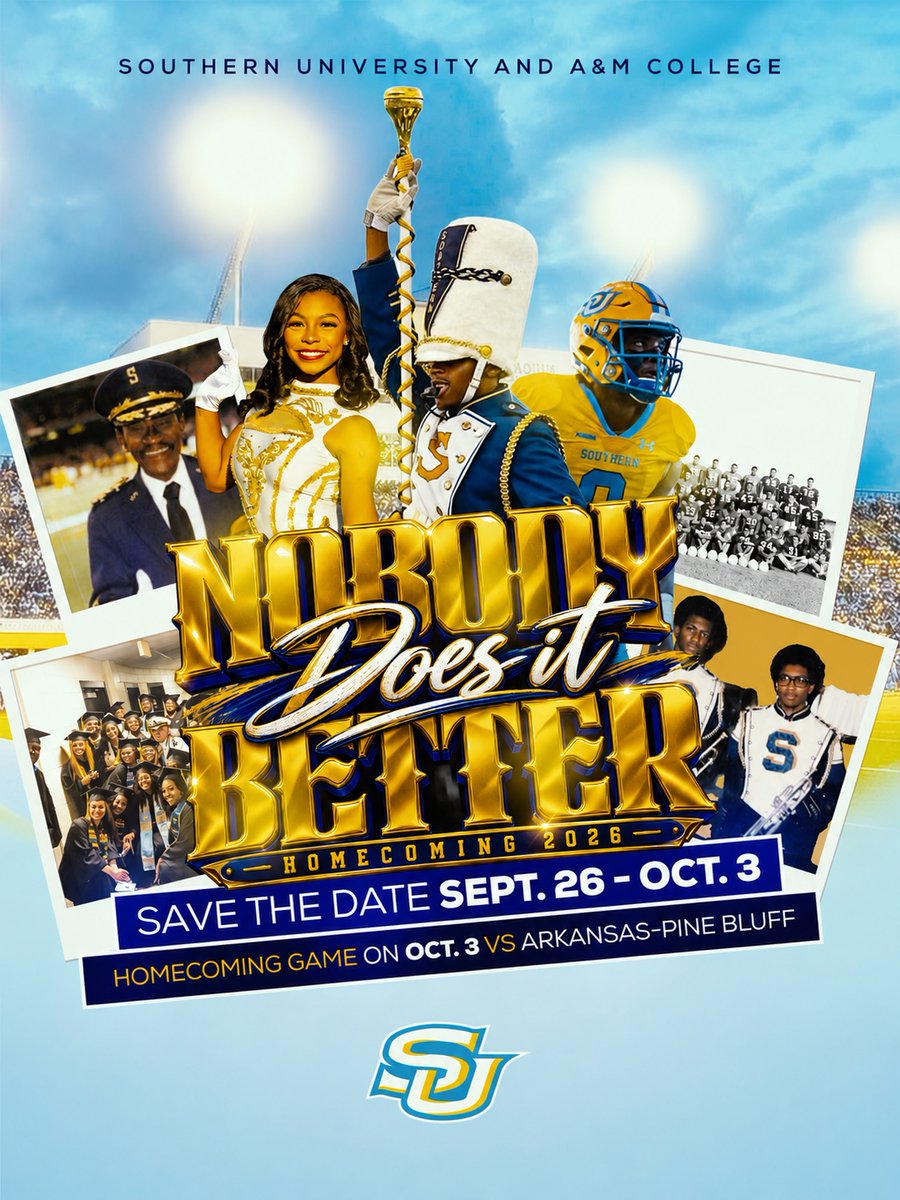 SouthernU_BR's tweet photo. NOBODY DOES IT BETTER.
SOUTHERN UNIVERSITY HOMECOMING 2026
SEPT. 26-OCT. 3

The standard is back on the Bluff. 💙💛

#NobodyDoesItBetter #WeAreSouthern #SouthernUniversity #Homecoming2026 https://t.co/tLXIglKXhs
