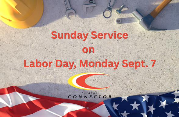 ffxconnector's tweet photo. 🚌 Labor Day Service Reminder: Fairfax Connector buses will operate on a Sunday service schedule on Monday, Sept. 7. https://t.co/VDpC4FDi7x https://t.co/BQB6P1nbkY