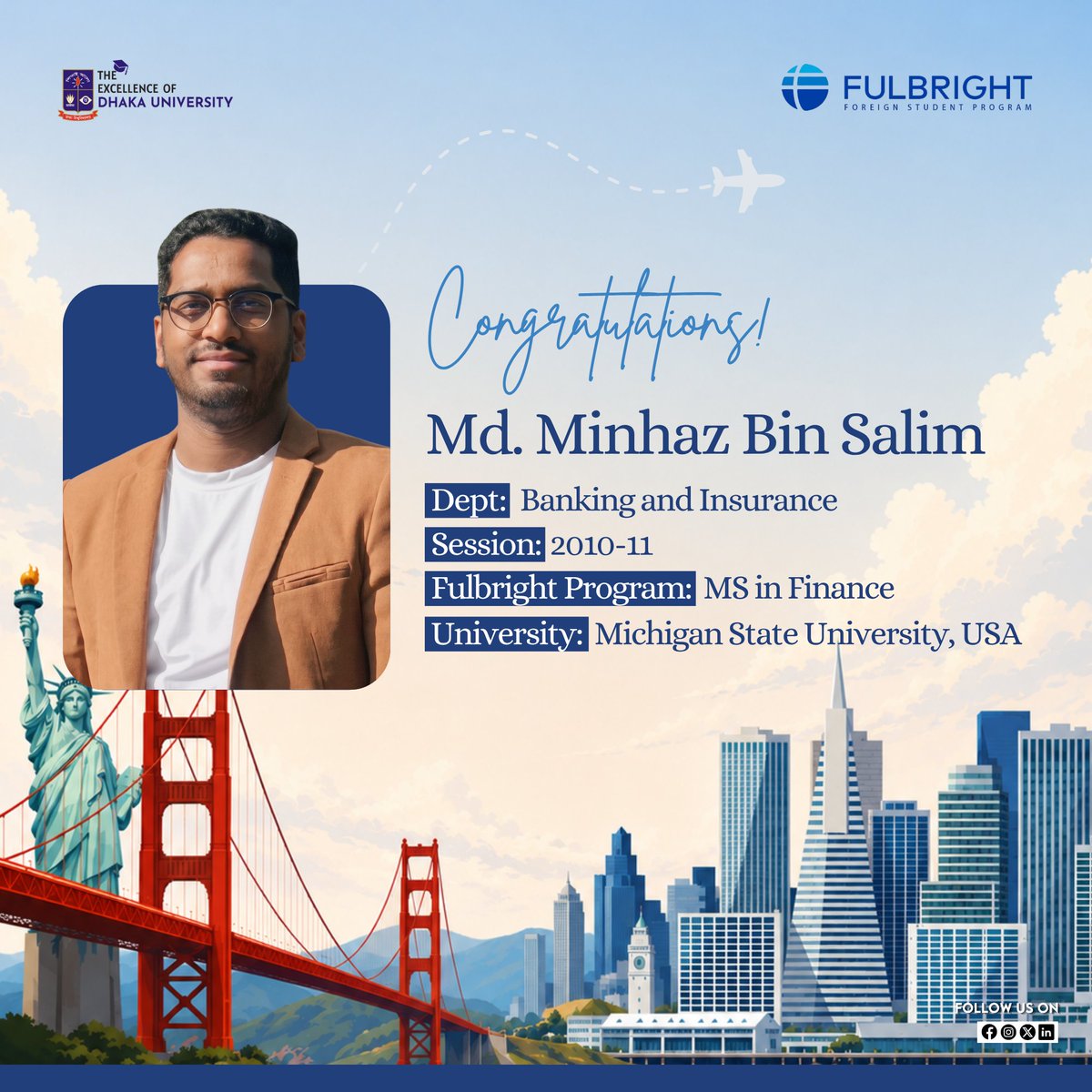 ExcellenceOfDU's tweet photo. Heartiest congratulations to all the brilliant minds from the University of Dhaka who have been awarded the prestigious Fulbright Foreign Student Program 2026-27.

#Fulbright2026 #FulbrightScholarship #DhakaUniversity #DUian #StudyInUSA #FulbrightProgram #HigherStudyUSA https://t.co/Z3qfGwSGnm