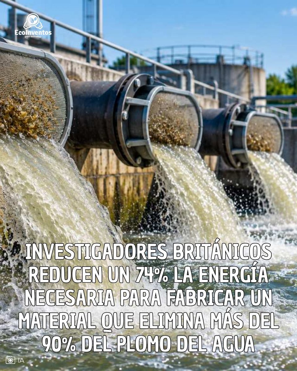 EcoInventos's tweet photo. Investigadores británicos reducen un 74% la energía necesaria para fabricar un material que elimina más del 90% del plomo del agua.

https://t.co/t8gzRX6GQr https://t.co/PaJZKolkQl