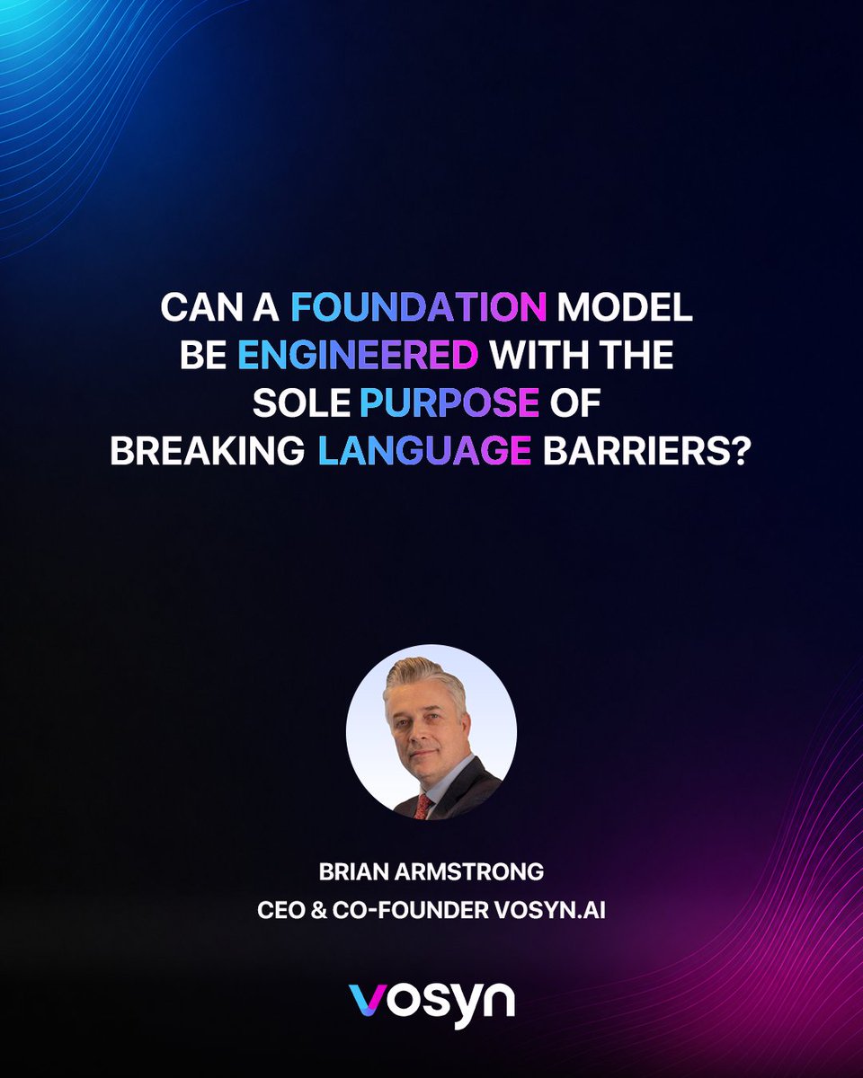 thevosynai's tweet photo. "Can a foundation model be engineered with the sole purpose of breaking language barriers?"
— Brian Armstrong, CEO &amp; Co-Founder, @Vosyn
That question is where we started.
What would change for you if language stopped being a barrier?
#Localization #VoiceAI #AI https://t.co/U6z8aitFLv