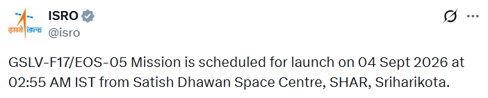 uniindianews's tweet photo. GSLV-F17/EOS-05 Mission is scheduled for launch on 04 Sept 2026 at 02:55 AM IST from Satish Dhawan Space Centre, SHAR, Sriharikota: ISRO

@isro | #GSLVF17 | #EOS05 | #ISRO | #ISROMission | #SpaceMission | #SatelliteLaunch | #UNI https://t.co/w0TK9d1M1C