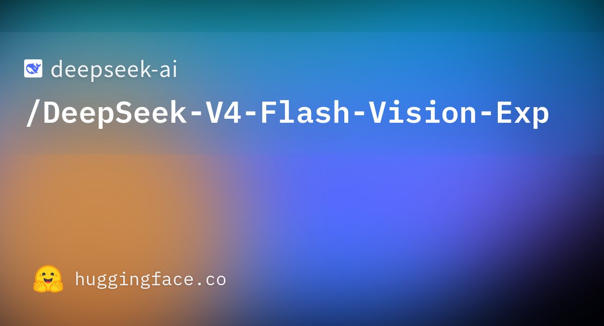 Ciangos's tweet photo. @deepseek_ai shipped DeepSeek-V4-Flash-Vision-Exp on @huggingface: first multimodal in the V4 family, MIT.

They kept text-agent parity with Flash-0731 and lifted multimodal agent scores. That's the open weight I'd actually wire into a computer-use loop.

https://t.co/4wDgbV0xYv https://t.co/tGaEtUabFs