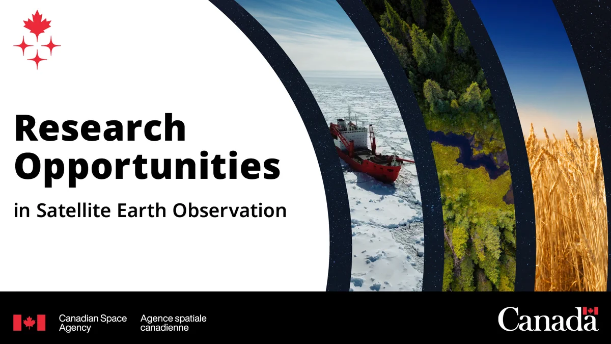 Infographic featuring Arctic sea ice, a forest, and a wheat field, with the Canadian Space Agency logo and the title "Research Opportunities in Satellite Earth Observation" visible.