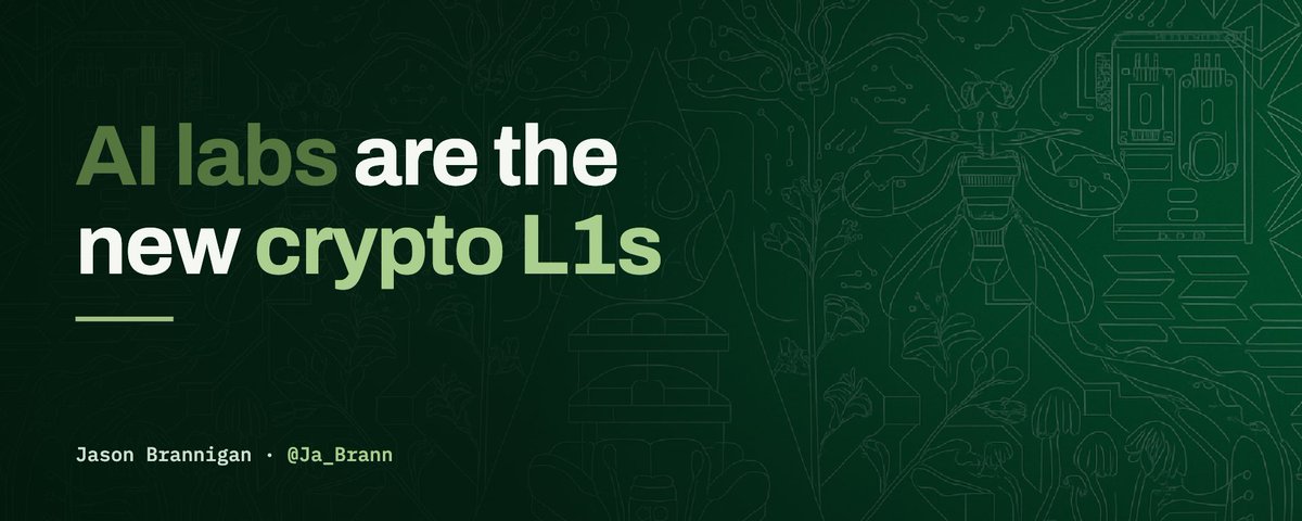 AI Labs Are the New Crypto L1s (7 minute read)