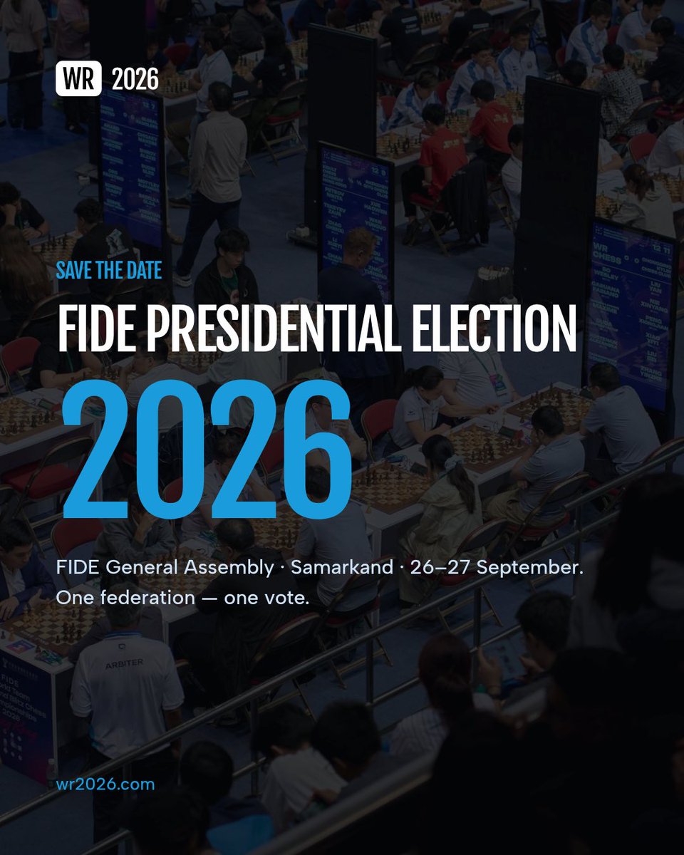 WR2026official's tweet photo. Save the date: 26–27 September 2026.

In less than a month, Member Federations from around the world will meet in Samarkand to elect the next FIDE President.

Behind every vote is a federation with its own players, challenges and ambitions. The decision made in Samarkand will shape how FIDE supports those federations and how chess develops in the years ahead.

We have set out clearly what we believe should change and how we plan to achieve it.

Meet Wadim Rosenstein and read the full WR 2026 programme at https://t.co/1YODQdrh2Q