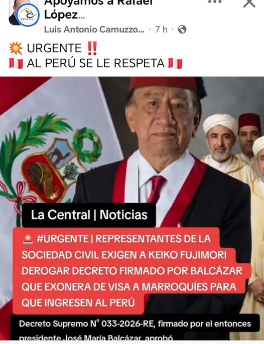 ALECMORRIScr7's tweet photo. PARECE UNA CONSPIRACIÓN COMUNISTA. A 4 DÍAS DE FINALIZAR SU MANDATO DE TRANSICIÓN, BALCÁZAR FIRMÓ EL DS QUE EXONERA DE VISA A CIUDADANOS DE MARRUECOS. HOY LOS PERUANOS LE EXIGEN A KEIKO SU DEROGACIÓN POR ATENTAR CONTRA LA SOBERANÍA DEL PAÍS Y DE SUS CREENCIAS RELIGIOSAS... https://t.co/MTQhI559Hl
