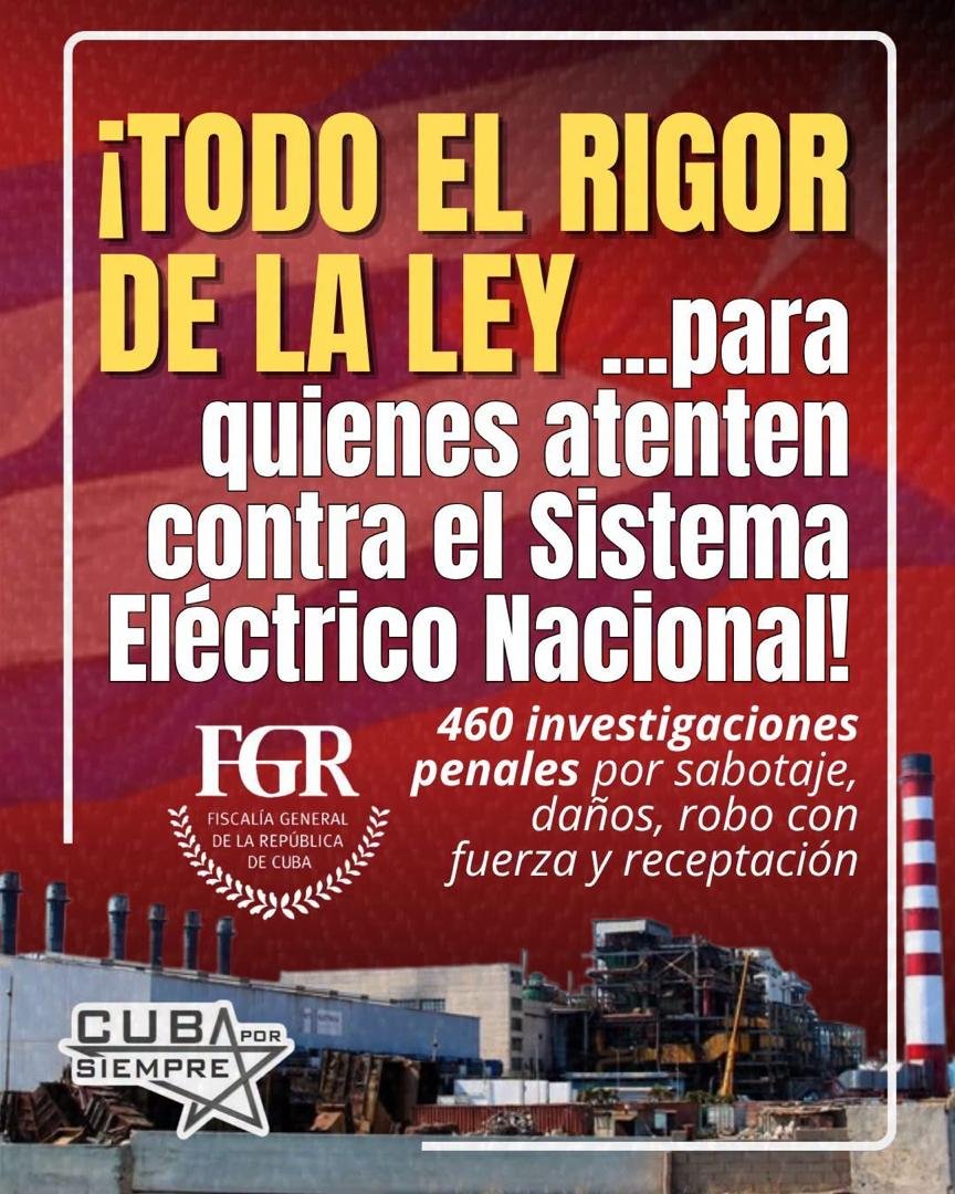IzquierdoAlons1's tweet photo. Cuba aplicará todo el rigor de la ley para quienes atenten contra el Sistema Eléctrico Nacional (SEN),  en medio de la compleja situación energética que enfrenta el país, no habrá impunidad para quienes afecten el bienestar de la población y la economía.
#CubaEstáFirme https://t.co/7mz22Ll3GX