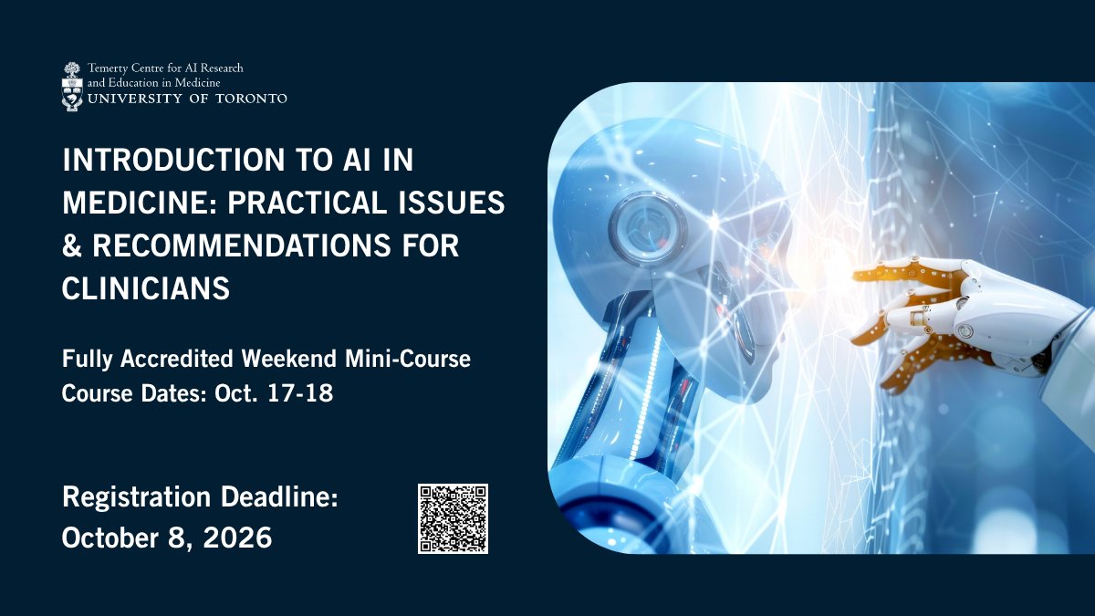 UofT_TCAIREM's tweet photo. 🚀 Registration open for @UofT_TCAIREM's fully accredited intro to #AI course for #clinicians!
⏳ Register by Oct. 8, 2026
📅 Course dates: Oct. 17-18
💻 Virtual
🔗 https://t.co/t7tPGCmVeP
#AIhealth #AI #HealthAI #MedTech
#healthcare #MedEd #DoctorLife https://t.co/XUtHGh9lkg