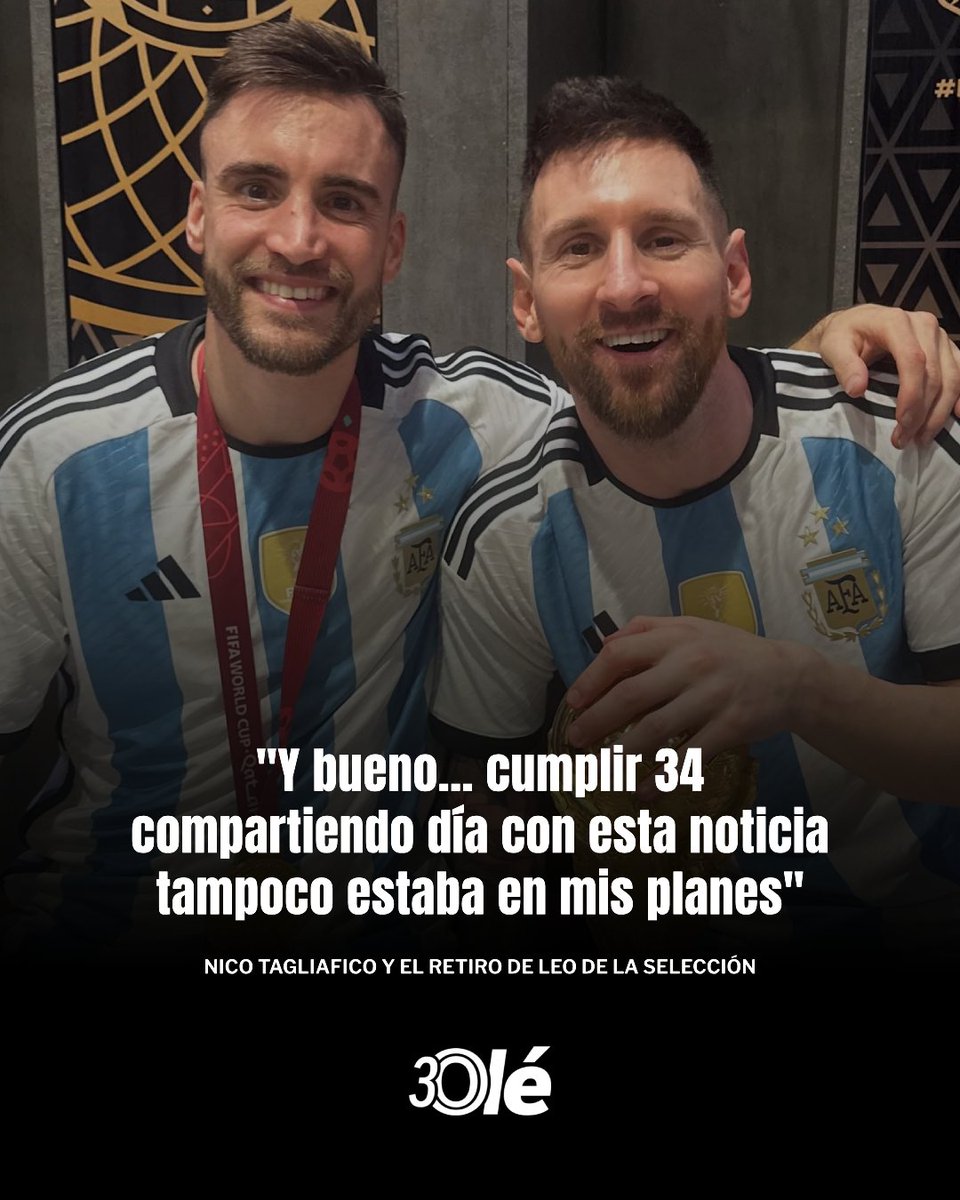 DiarioOle's tweet photo. Nico Tagliafico, que justo hoy cumple 34 años, le dedicó un mensaje a Leo Messi 🇦🇷🫂

✍️ "Hoy es un día especial por muchos motivos.

✍️ Leo, tantos años a tu lado y tantas cosas compartidas. Qué orgullo haber podido defender esta camiseta con vos y haber vivido de cerca todo lo que representás para nuestra Selección.

✍️ Fuiste un ejemplo para todos nosotros. Dentro de la cancha, por todo lo que conseguiste; y fuera de ella, por la persona y el compañero que siempre fuiste. Nos enseñaste a competir, a levantarnos y a seguir creyendo hasta conseguirlo.

✍️ Gracias por todo, capitán. Y bueno… cumplir 34 compartiendo día con esta noticia tampoco estaba en mis planes"