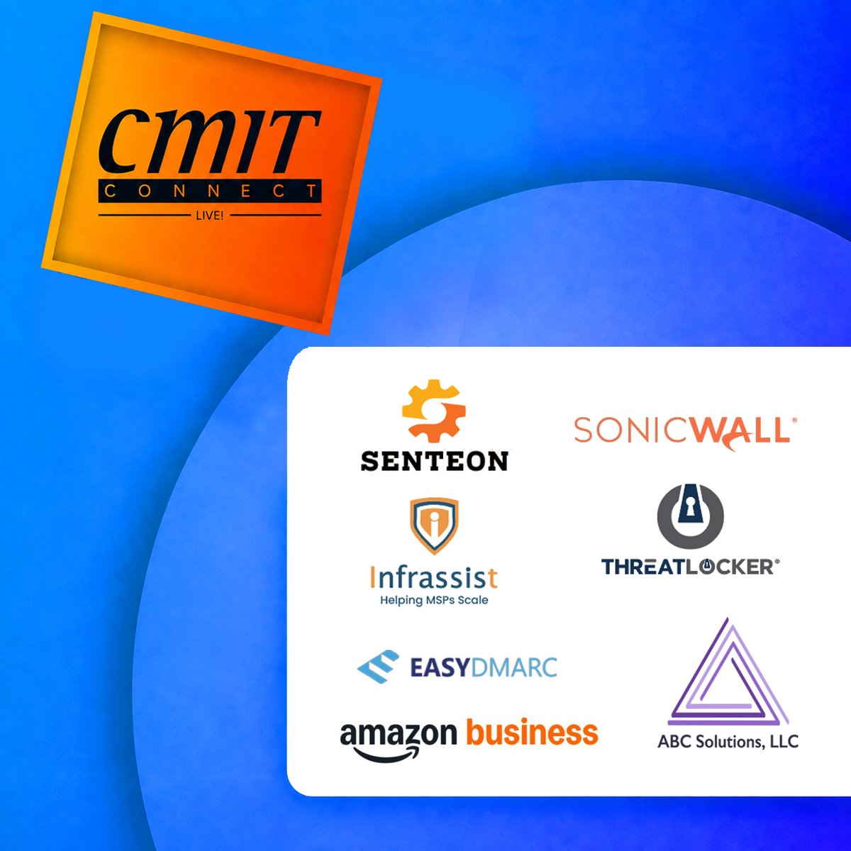 cmitsolutions's tweet photo. Strong partnerships power great events! We’re grateful to @SenteonSecurity, @SonicWall, @ThreatLocker, @EasyDMARC, @InfrassistTech, @ABCSolutionsFL and @AmazonBusiness for supporting CMIT Connect Live! 2026 &amp; our franchise community!

#CMITConnectLive2026 https://t.co/vjlL6qpbmd