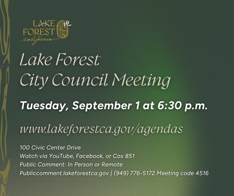 LakeForestCA's tweet photo. The Lake Forest City Council will meet Tuesday, September 1, at 6:30 p.m. at the Lake Forest Civic Center.

Watch on YouTube, Facebook, or Cox Channel 851. Public comments may be submitted in person or remotely at https://t.co/12Rd1SZIaI or by calling (949) 776-5172 code 4516. https://t.co/F2OeTFtDKN
