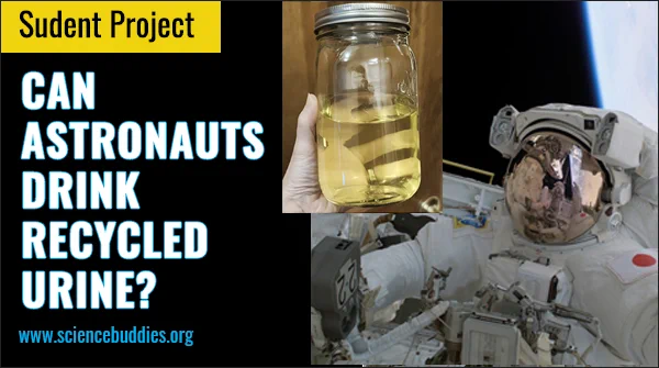 Colored and clear water and space image - recycle urine as drinking water STEM project for students 