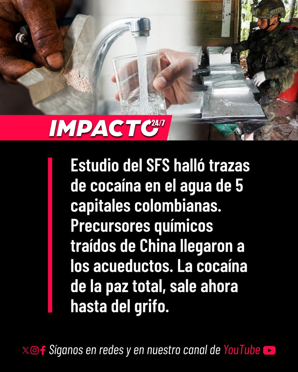 Impacto24_7's tweet photo. 🚨🇨🇴 PAZ TOTAL DEL GRIFO | Un revelador análisis científico detectó trazas de cocaína en el agua del grifo y plantas de tratamiento en Bogotá, Cali, Cartagena, Popayán y Quibdó. El informe del Center for a Secure Free Society asocia este fenómeno al uso desmedido de precursores químicos importados desde China para procesar coca. La complacencia histórica de la izquierda radical con el narcotráfico en Colombia rebasó las zonas rurales, envenenando las fuentes hídricas de 17 millones de habitantes.