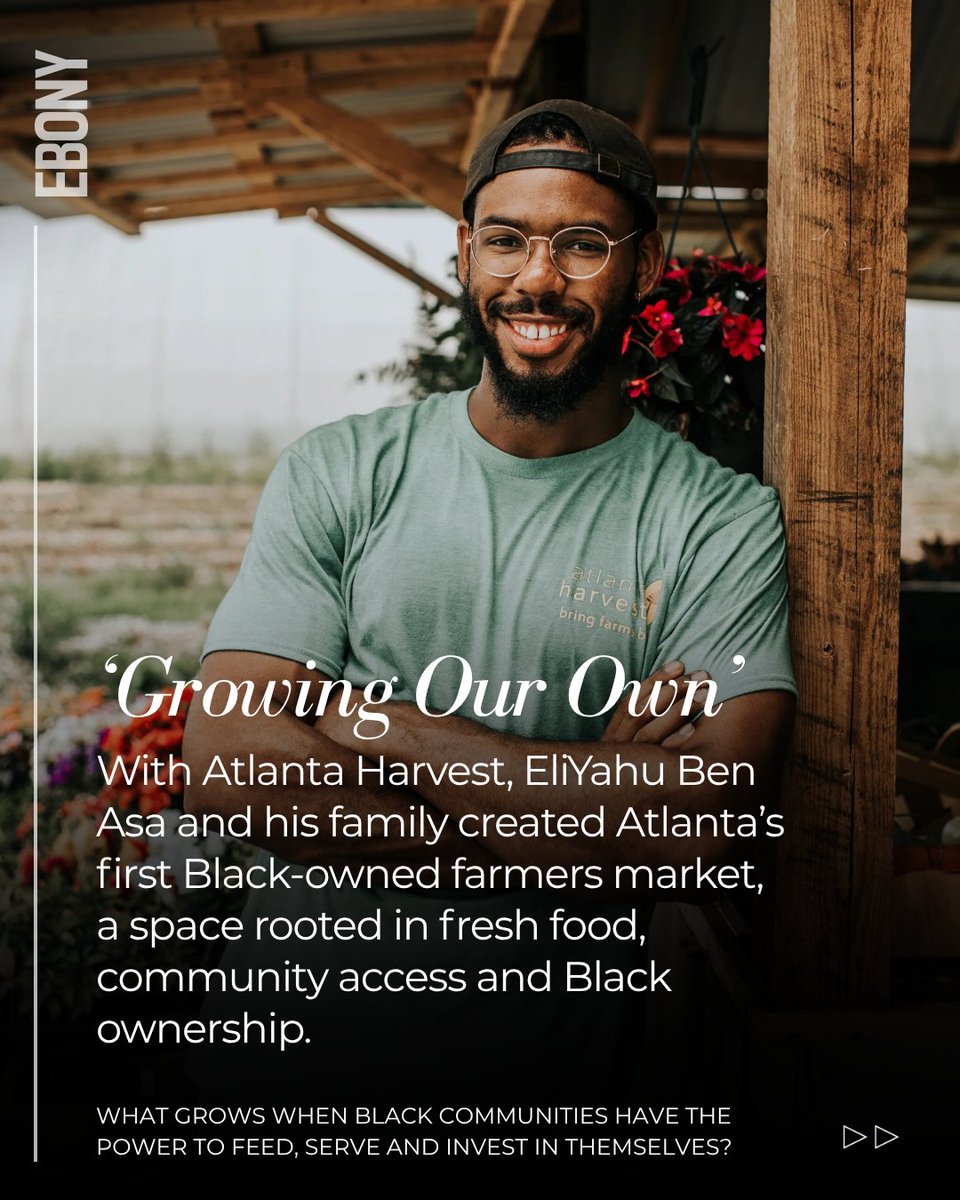 EBONY's tweet photo. @AtlantaHarvest has grown into Atlanta’s first Black-owned farmers market, bringing fresh food and greater access to families while making Black ownership more visible in agriculture... and when the farm was targeted by racism, the community showed up to protect what they built. 🖤