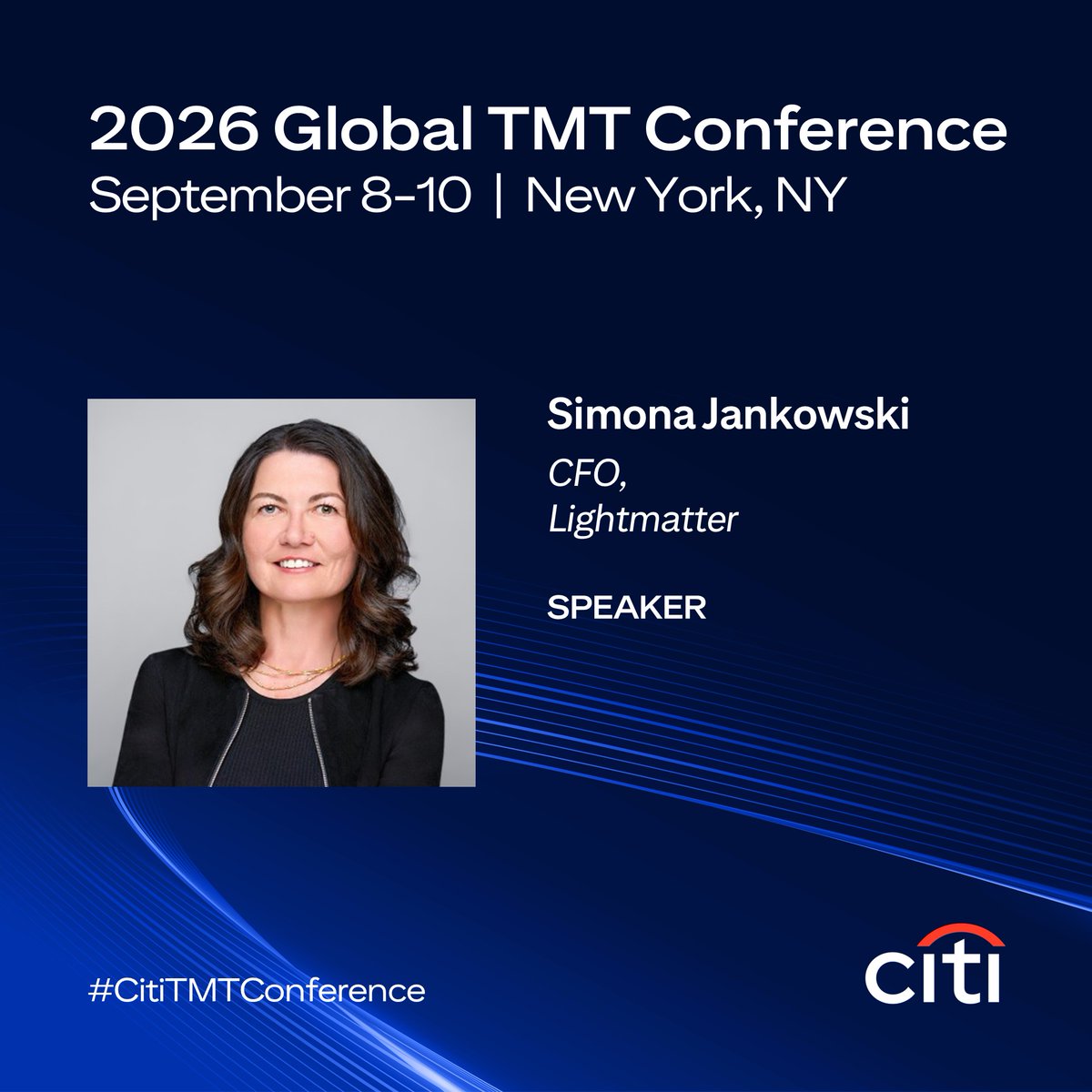 LightmatterCo's tweet photo. Lightmatter is heading to NY for @Citi's 2026 Global TMT Conference, one of the year's largest gatherings of investors and tech leaders. Founder & CEO Nick Harris and CFO Simona Jankowski will be on stage at 10:50 AM on Sept. 8 sharing their insights on how photonic interconnects and a new class of lasers are shaping next-gen AI infrastructure. If you're attending, we'd love to connect.
#CitiTMTConference #Photonics @theanalognick