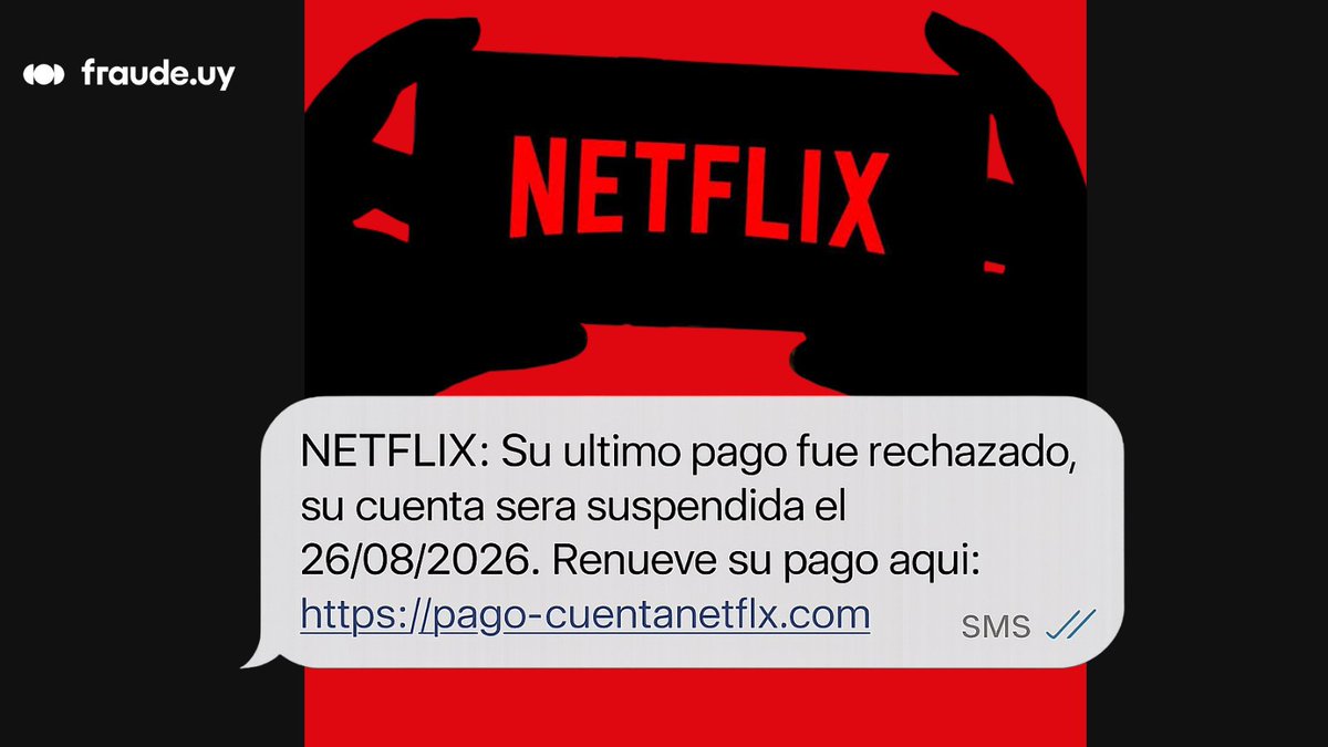 Fraudeuy's tweet photo. 🚨 Ojo con este SMS falso de Netflix.

El mensaje asegura que tu pago fue rechazado y amenaza con suspender tu cuenta. El enlace dirige a un dominio falso que busca hacerse pasar por Netflix.

Para más alertas sobre fraudes, seguinos en Instagram: @fraude.uy https://t.co/gwGW1qF7dm