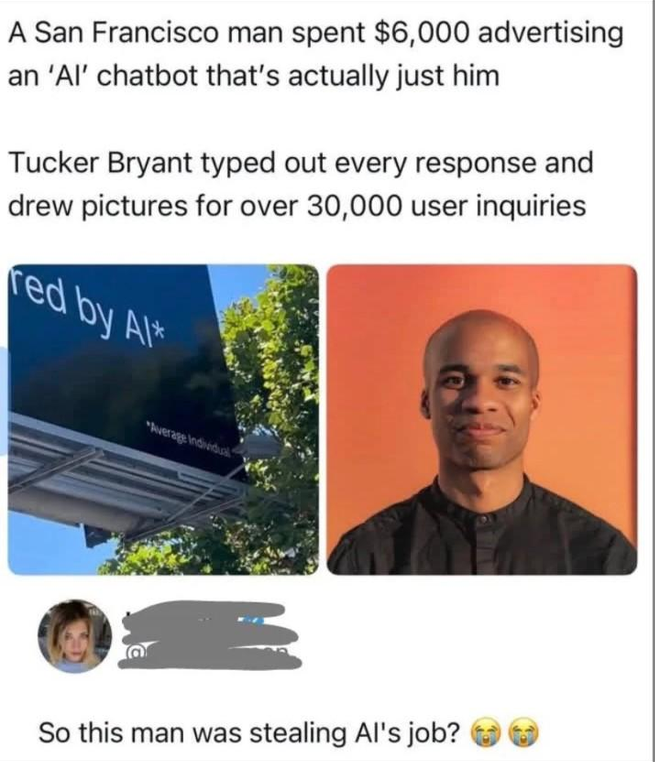 einsteincooks's tweet photo. Huge Anti AI Narrative Going Viral right now

Tucker Bryant, the man behind TJB, rented an Bilboard for 6k a month to promote Anti AI Slop and wrote Average individual on the bottom of it

Its going giga viral and everyone is reposting and asking him for a job in an effort to combat AI Slop that a lot of advertising agencies are using

TJB Went to 300k, and we never had a derive runner from it and this is Tucker's latest work

https://t.co/Wgnou3xyER