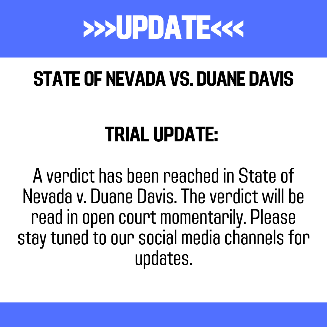 nv8thc's tweet photo. A verdict has been reached in State of Nevada v. Duane Davis. The verdict will be read in open court momentarily. Please stay tuned to our social media channels for updates. https://t.co/5CKGOntr7G
