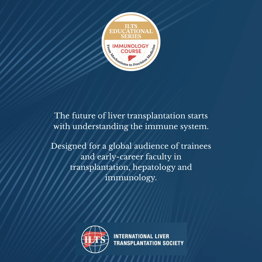 _ILTS_'s tweet photo. Introducing the ILTS Global Course: Liver Transplant Immunology — From Mechanisms to Precision Medicine. 

🔬 12 live sessions | 🌎 Global experts | 📚 Up to 12 CME credits 

Registration is now open: https://t.co/pfu5rkeErT  

#ILTS #LiverTransplantation https://t.co/iEm0JpLyu4
