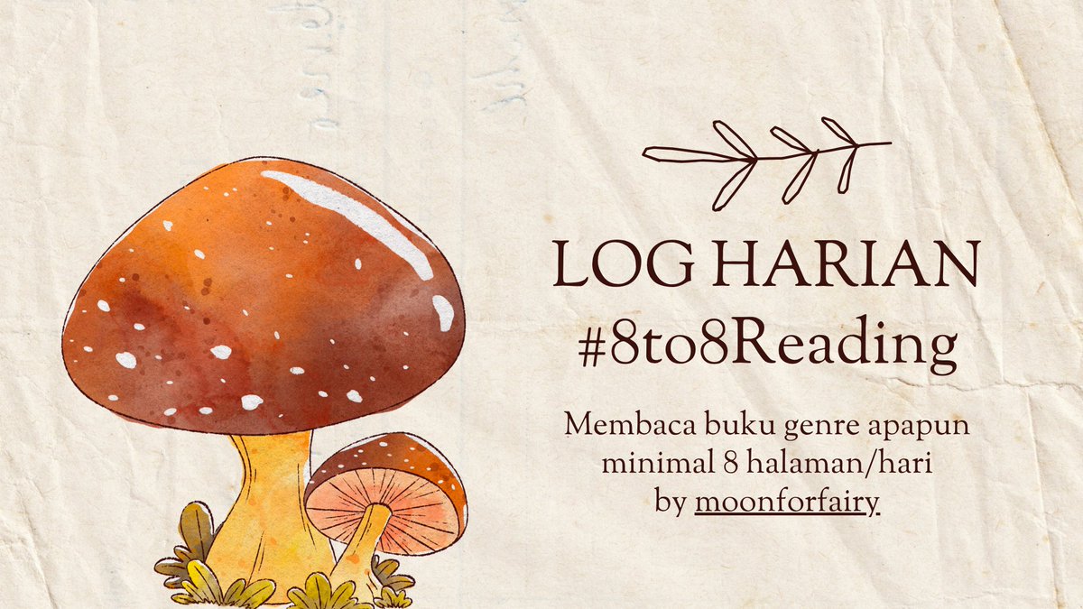 moonforfairy's tweet photo. 🍂 Log harian #8to8Reading 

by moonforfairy https://t.co/rTwzBnMsnb