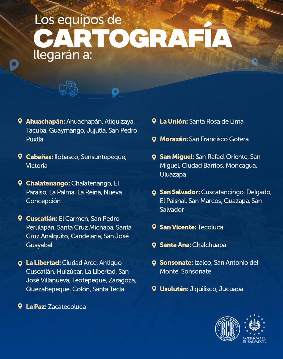 bcr_sv's tweet photo. Esta semana, nuestros equipos de cartografía para la encuesta de Hogares de Propósitos Múltiples, llegarán a estos lugares del territorio nacional 📍 https://t.co/U29PyTieZ1