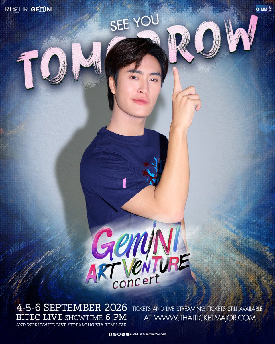 GMMTV's tweet photo. พรุ่งนี้... เตรียมตัวมาร่วมแต่งแต้มสีสันผลงานชิ้นเอก ใน GEMINI ART-VENTURE CONCERT 🎨 #GeminiConcert

📌 Tickets and live streaming tickets still available 👉 https://t.co/ZBLXBypnnH

SEE YOU ON 4-5-6 SEPTEMBER 2026 | BITEC LIVE

#GMMTV 
@gemini_ti https://t.co/wE62qMahhF