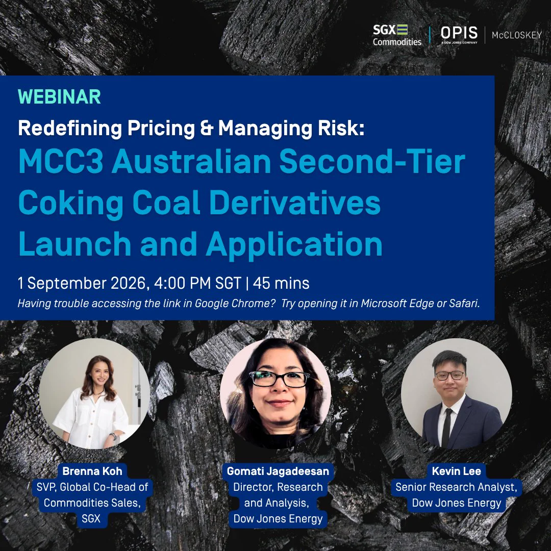 Webinar promotional image for "Redefining Pricing & Managing Risk: MCC3 Australian Second-Tier Coking Coal Derivatives Launch and Application." Hosted by SGX Commodities, OPIS, and McCloskey. Scheduled for 1 September 2026, 4:00 PM SGT. Speakers include Brenna Koh from SGX, Gomati Jagadeesan, and Kevin Lee from Dow Jones Energy.
