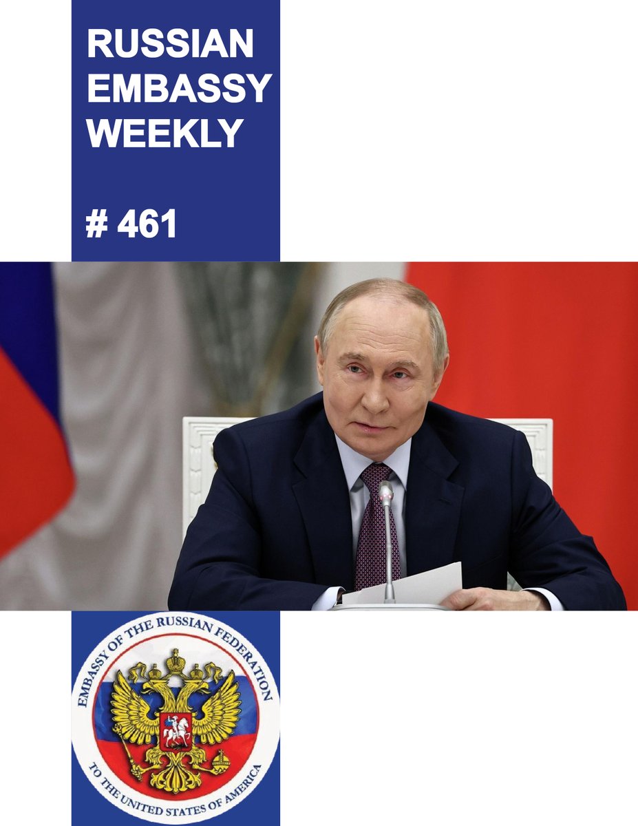 RusEmbUSA's tweet photo. Enjoy The Russian Embassy Weekly # 4️⃣6️⃣1️⃣

#President  
🔹 United Russia party Congress  
🔹 Answers to media questions  
🔹 Address on the occasion of the 75th anniversary of Akhmat Kadyrov’s birth  
🔹 Meeting with Minister of External Affairs of India Subrahmanyam Jaishankar  
🔹 Congratulations to President of Kazakhstan Kassym-Jomart Tokayev  
🔹 Greetings on the opening of the national forum of volunteers and civic activists Patriots of Russia  
🔹 Telephone conversation with President of Syria Ahmed al-Sharaa  
🔹 Greetings to the international music festival Music of the Proud  
🔹 Greetings to participants, organisers, and guests of the 6th ASI forum Strong Ideas for a New Time  
🔹 Greetings to participants, organisers, and guests of Together We Will Win national forum of special military operation veterans  
🔹 Greetings to the participants and guests of the 3rd Festival of New Media  
🔹 Greetings to readers of the encyclopaedia Russia’s Greatest Monuments  
🔹 Plenary session of ASI forum Strong Ideas for a New Time  
🔹 Visit to Volga Arena sports complex  
🔹 Visit to Nizhny Novgorod automotive cluster  
🔹 Meeting with Gorky Automobile Plant engineers  
🔹 Visit to Moscow State Pedagogical University  
🔹 Opening of new educational facilities in Russian regions  
🔹 Meeting with teachers and students pursuing teaching careers  
🔹 Meeting with President of Belarus Alexander Lukashenko  
🔹 Telephone conversation with President of Belarus Alexander Lukashenko  
🔹 Birthday greetings to President of Belarus Alexander Lukashenko  
🔹 Greetings to participants, organisers and guests of the 11th Eastern Economic Forum  

#ForeignMinistry  
🔹 Press release on the exchange of greetings  
🔹 FM Lavrov’s greetings to the organisers, participants and guests of the 27th Summer Diplomatic Games  
🔹 FM Lavrov’s answer to a question from the Moscow.Kremlin.Putin television programme  
🔹 FM Lavrov’s meeting with Minister of External Affairs of India Subrahmanyam Jaishankar  
🔹 FM Lavrov’s opening remarks at a meeting with Archbishop Paul Richard Gallagher, Holy See Secretary for Relations with States and International Organisations  
🔹 FM Lavrov’s remarks at a joint news conference following talks with Holy See Secretary  
��� FM Lavrov’s meeting with Secretary of the Holy See  
🔹 FM Lavrov’s telephone conversation with Minister of Foreign Affairs, Emigration and Egyptian Expatriates of the Arab Republic of Egypt Badr Abdelatty  
🔹 FM Lavrov’s opening remarks at a meeting with the leadership of the Defenders of the Fatherland Foundation and veterans of the special military operation – delegates of the Together We Will Win forum  
🔹 FM Lavrov’s meeting with the leadership of the state foundation Defenders of the Fatherland and special military operation veterans participating in the Together We Will Win forum  
🔹 FM Lavrov’s interview with the RBC television channel  
🔹 FM Sergey Lavrov’s telephone conversation with Brazilian Foreign Minister Mauro Vieira  
🔹 FM Lavrov’s greetings to the organisers, participants and guests of the Dialogue of Young Diplomats of the Greater Eurasian Partnership  
🔹 Article by FM Lavrov, “International Cooperation in the Arctic: Challenges and Opportunities” published on https://t.co/OZXvJzQUyd  

#DefenseMinistry  
🔹 Northern Lights of Plesetsk  
🔹 The frigate Admiral of the Fleet Kasatonov returned to Severomorsk  
🔹 Maloyaroslavets: 5th in the series  
🔹 Shaping strategic partnership through trust and transparency  
🔹 Andrei Belousov presents Gold Star medals to our heroes  
⚡️ SPECIAL MILITARY OPERATION  

#Embassy  
🔹 Congratulations to a Survivor of the Siege of Leningrad  

#WeRemember  
🔹 On August 28, 1941, the Tallinn Breakout of the Soviet Baltic Fleet towards Kronstadt commenced  

#DiscoverRussia  
🔹 Republic of Crimea

https://t.co/lyofBGe2kI