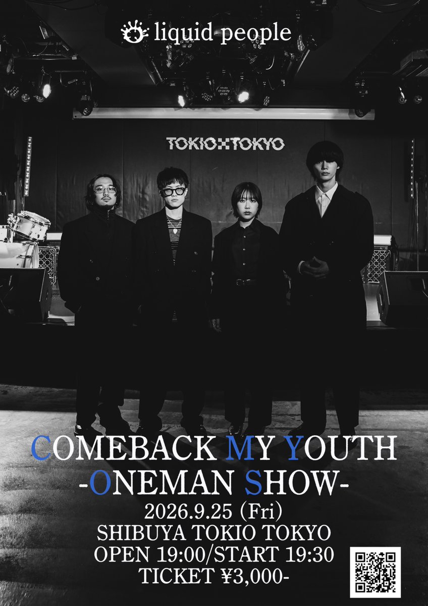 liquidpeople66's tweet photo. ⭐︎★初ワンマン開催★⭐︎
2026.9.25(Fri.)
渋谷TOKIO TOKYOにて、

 liquid people
\mini Album「Teach」 Release Live/
『COMEBACK MY YOUTH 
-ONEMAN SHOW-』開催！

◾️チケットはこちら
https://t.co/8BKHpBfN58 https://t.co/BuAWsF2k1o