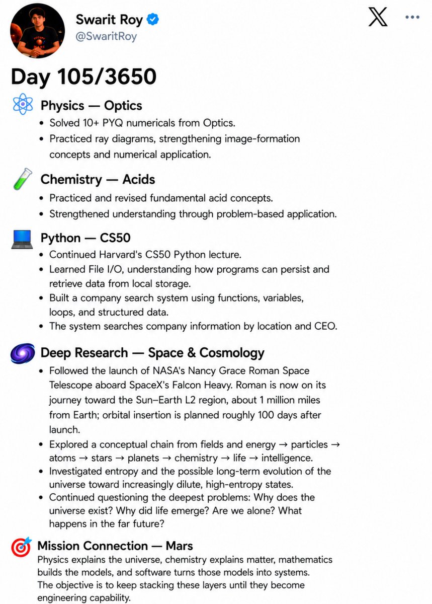 SwaritRoy's tweet photo. Day 105/3650

 Optics, acids, Python File I/O &amp; a company search system. 

Researched Roman, cosmology and entropy.

 Stacking science + code toward Mars.

 🚀 

@elonmusk @SpaceX @isro #CoreX3650 https://t.co/1D1hDFYLeF
