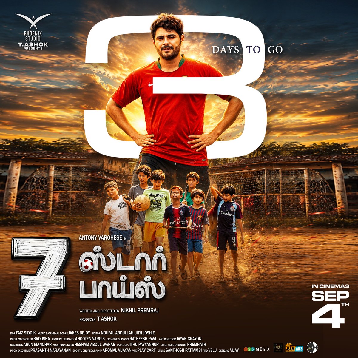 phoenix_studi's tweet photo. *For X*

The boys are ready. Are you? 😎🔥 

#7StarBoys - 3 Days To Go! ⚽⚡

#7StarBoys is Releasing worldwide from September 4 🎬

#NikhilpremrajDirector
#AntonyVarghese
#IMVijayan
@phoenix_studi
@Dir_JaJoseph
@kathiravan1979
@Pro_Velu 
#digitallypowerful https://t.co/SAjH8MObUw