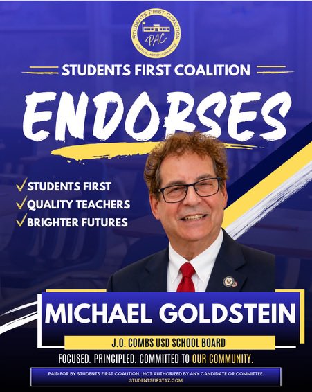 azstudentsfirst's tweet photo. Students First Coalition endorses Michael Goldstein for J.O. Combs Unified School District Governing Board. An education attorney and Navy veteran, he’s represented parents before school boards and champions academics, parent involvement, transparency, and school safety. https://t.co/KuBfs8yUHX