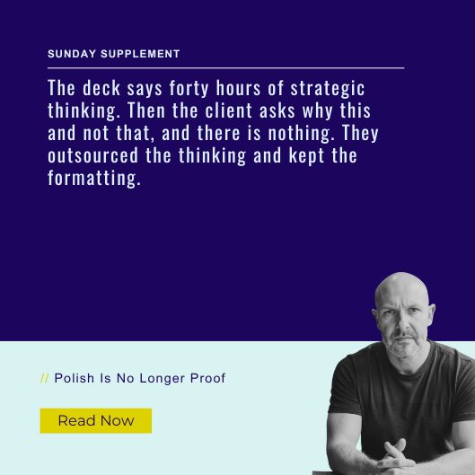 Robert_Craven's tweet photo. The old way to lose a client's trust was turning up thin. The new way is turning up with something that looks finished and having nothing when they ask "why this?"

Could you defend your last deck, line by line?

https://t.co/NdDEjHIGSH https://t.co/QWJrlKBnyd