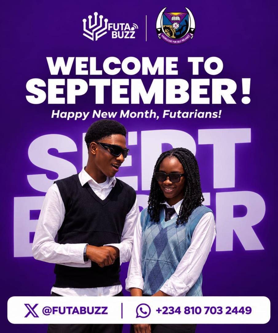FutaBuzz's tweet photo. 💜 WELCOME TO SEPTEMBER, FUTARIANS! 🎉

To everyone on SWEP &amp; Holiday Training, we wish you strength and success. And to everyone back home, have a blessed and refreshing holiday! 🏡✨

🎓 Aspirants, stay tuned! Admission updates will be shared as they drop. 🔔

HNM , FUTARIANS! https://t.co/sBEwy9F176