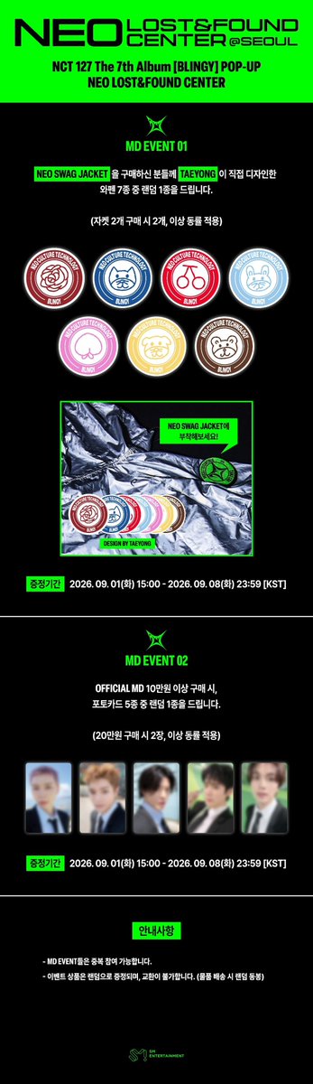 JAEHYUN_JPbase's tweet photo. ❇️NCT 127 - [[BLINGY] POP-UP ‘NEO LOST&FOUND CENTER’]❇️
予約販売開始‼︎

リンク内に商品を最安価✨最大~26％割引価格✨でご案内

⚡️ https://t.co/tjNDAbphGk

✓ NCT 127 - [[BLINGY] POP-UP ‘NEO LOST&FOUND CENTER’]
販売・特典贈呈期間 : ~2026.09.08(火) 23:59(KST)
(早期売り切れ可能性あり)
*入荷予定日 : 2026-11-04

🔥購入者贈呈イベント🔥
[EVENT 1]
2026年9月1日（火）15:00 ～ 9月8日（火）23:59 (KST) 期間中、
NCT 127 - [[BLINGY] POP-UP ‘NEO LOST&FOUND CENTER’] NEO SWAG JACKET をご購入いただいた方に、TAEYONGが直接デザインしたワッペン全7種のうち1種をランダムでプレゼントいたします。
 
※ ジャケット2点ご購入で2個プレゼントいたします。以降、同一基準で付与されます。
 
[EVENT 2]
2026年9月1日（火）15:00 ～ 9月8日（火）23:59 (KST)期間中、
NCT 127 - [[BLINGY] POP-UP ‘NEO LOST&FOUND CENTER’] OFFICIAL MD を11,467円以上ご購入いただいた方に、フォトカード全5種のうち1種をランダムでプレゼントいたします。
 
※ 22,934円以上ご購入で2枚プレゼントいたします。以降、同一基準で付与されます。
※ OFFICIAL MDの各イベントは重複してご参加いただけます。
※ すべてのイベントは、クーポンおよび割引適用後の最終決済完了金額を基準として特典が付与されます。

*同一注文番号内に発売日が異なる商品を１つの注文にまとめて購入された場合、
入荷予定日の遅い商品に合わせて一括発送されますのでご注意ください。

@Ktown4u_JAPAN
#NCT127  #ジェヒョン