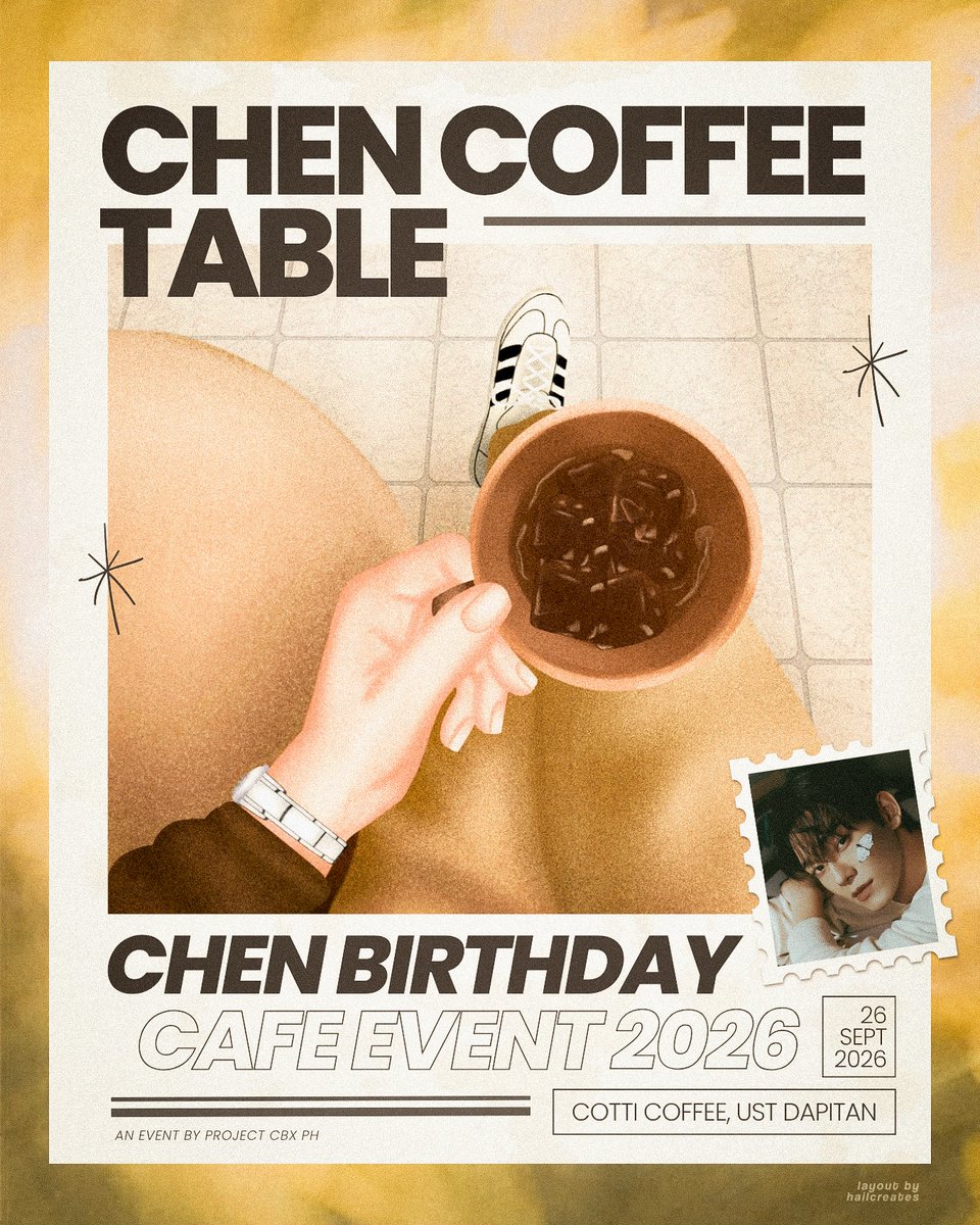 ProjectCBX_PH's tweet photo. 𝗖𝗛𝗘𝗡 𝗖𝗢𝗙𝗙𝗘𝗘 𝗧𝗔𝗕𝗟𝗘 ☕️

Let’s gather over a cup of coffee and celebrate our beloved CHEN on his special day. 🎂✨

₊✧  September 26, 2026 (Sat.) ₊˚⊹
₊✧ Cotti Coffee, UST Dapitan ₊˚⊹

Come join us as we raise our cups and celebrate another year of our Jongdae. Every cup, every wish, and every moment brewed with 921% love. 🤎

See you at the coffee table, Soondingies! 🥹

@CHEN_INB100 
#CHEN #첸 #HappyCHENDay
#CHENCoffeeTable #ProjectCBXPH