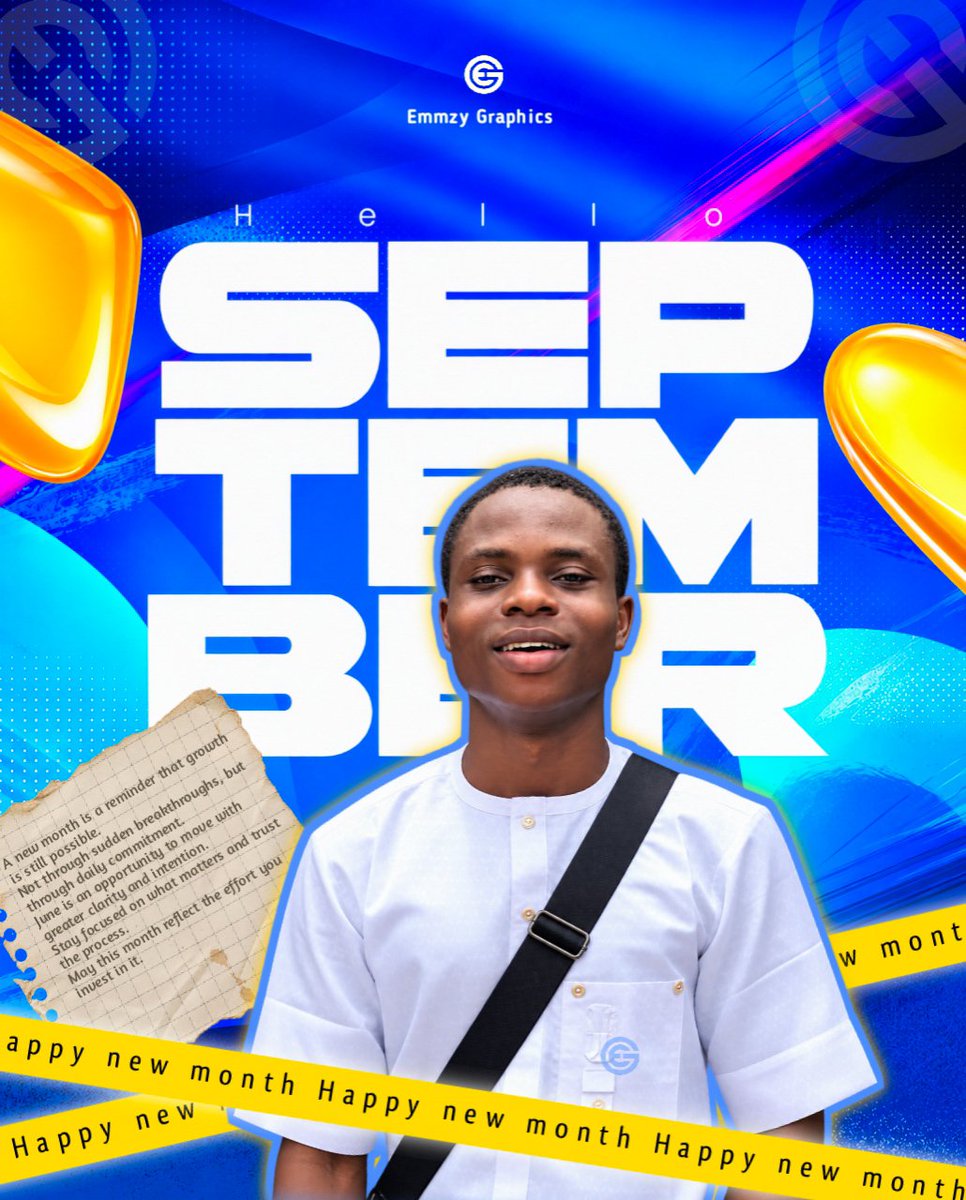 EmmzyGraphics01's tweet photo. Happy New Month🎉✨
September is an opportunity to move with greater clarity and intention.Stay focused on what u do.
May this month reflect the effort you invest in it.
Still yur boy © Adenaiya Emmanuel A.

#emmzygraphics #graphicdesigner #LaCasaDeLosFamososMéxico https://t.co/iMPflfjs50