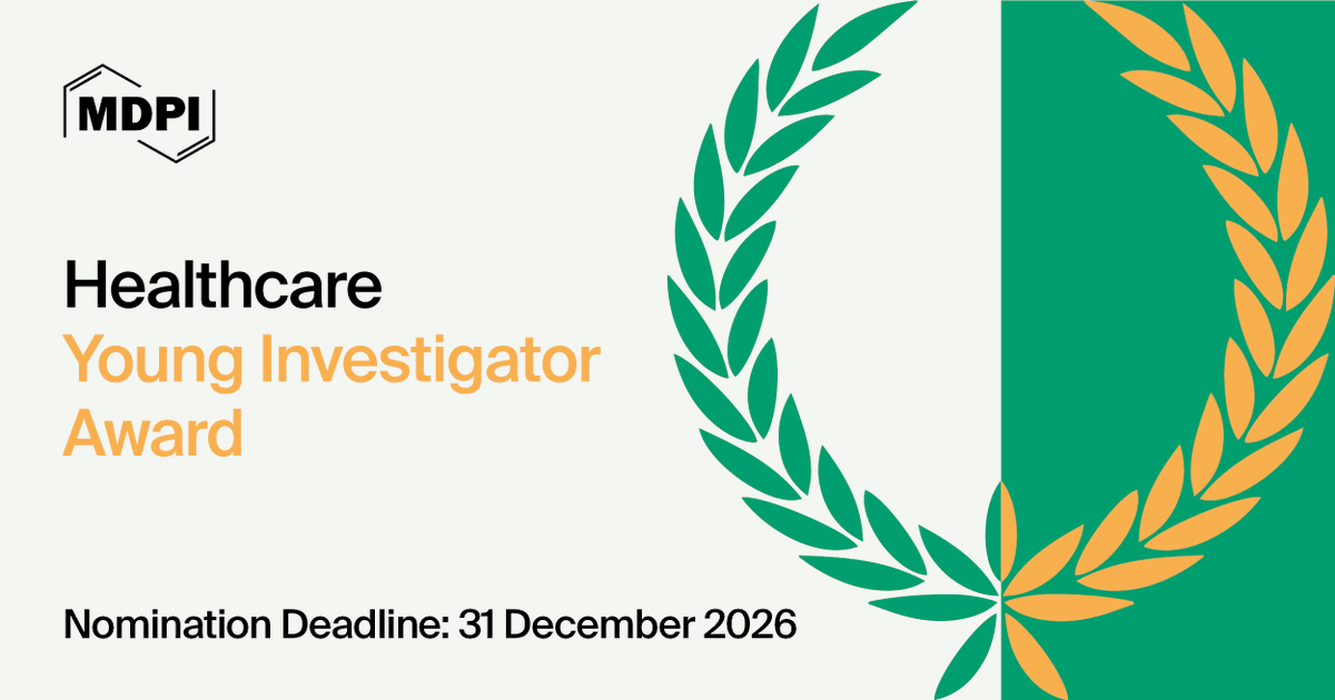 PHC_MDPI's tweet photo. Did you know that MDPI has several initiatives to support early-career researchers? As one example, our sister journal's Healthcare Young Investigator Award is open for nominations until 31 December 2026!

🏆 Prize: 2000 CHF &amp; an electronic certificate

🔗 https://t.co/tL9SXlKhdO https://t.co/tmrp48LEOw