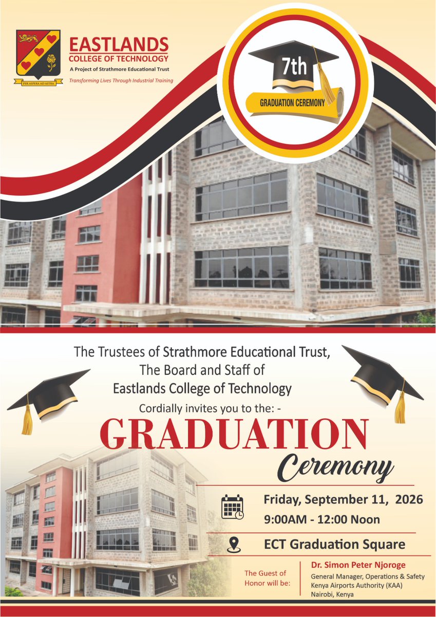 ECTKenya's tweet photo. 🎓 Join us for ECT’s 7th Graduation Ceremony!
📅 Sept 11, 2026 | 9:00 AM–12:00 Noon |📍 ECT Graduation Square
#ECTGraduation #ClassOf2026 #EastlandsCollege #TVETKenya #Graduation2026 https://t.co/7s6B4O3ZZh