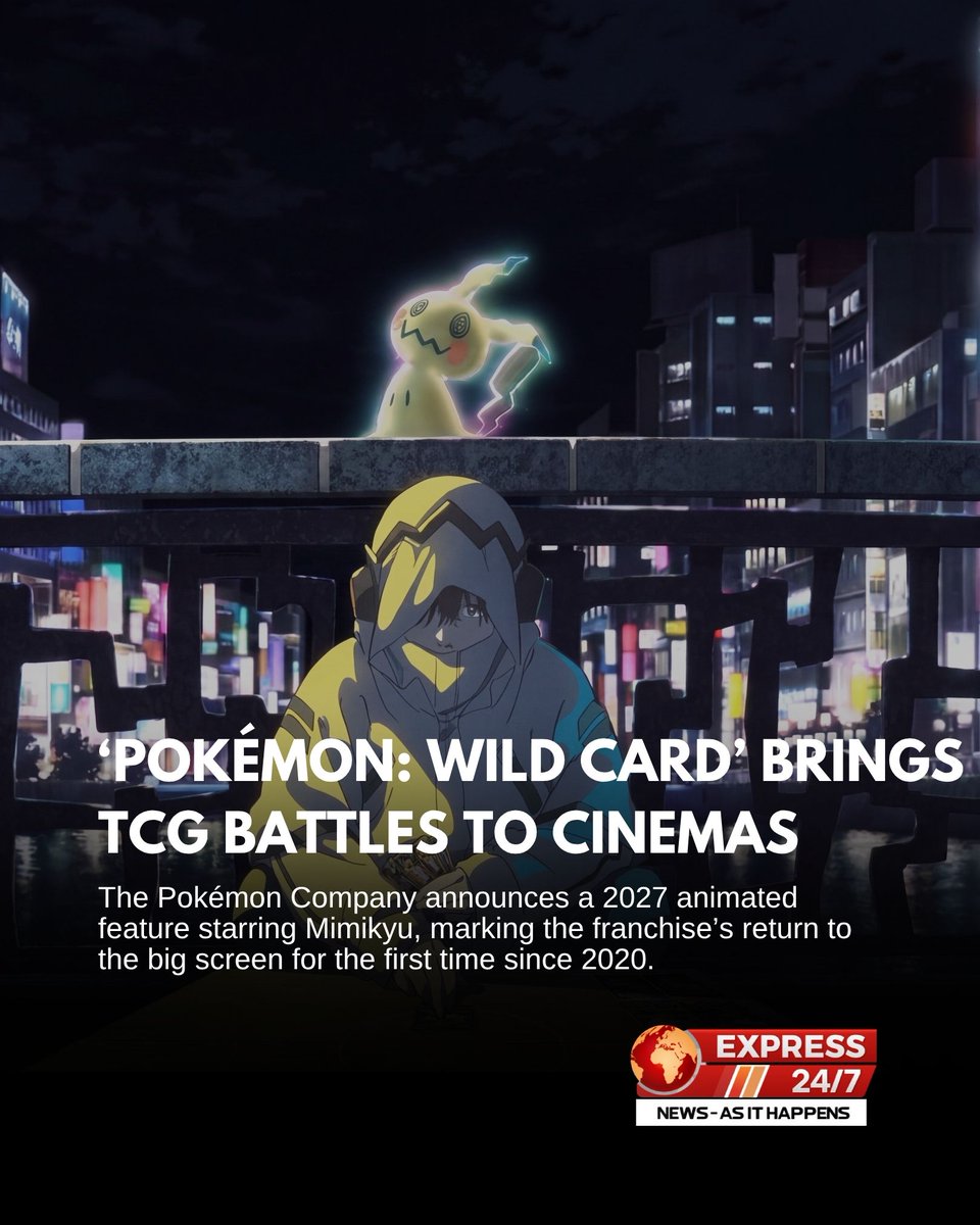Express247PK's tweet photo. The Pokémon Company announces Pokémon: Wild Card, a 2027 animated feature film starring Mimikyu and centered on TCG battles.
#Pokemon #PokemonWildCard #Mimikyu #AnimeNews #Express247 https://t.co/SSiaAJkmJ6
