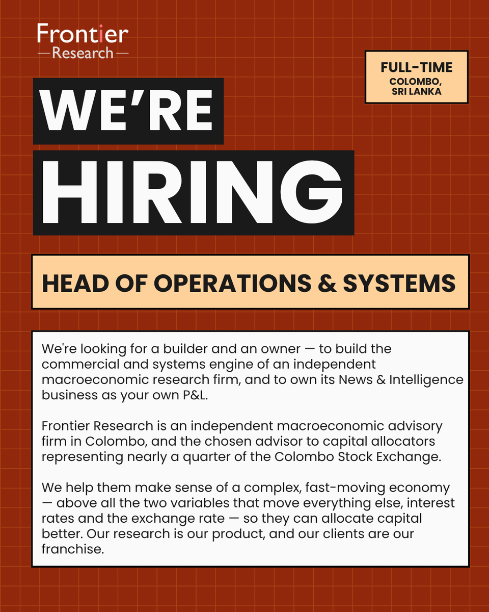 FrontierResSL's tweet photo. We’re hiring!

Frontier Research is looking for a Head of Operations &amp; Systems to shape the systems behind our business and help grow our News &amp; Intelligence offering.

📍 Colombo | Full-time
Think you’re a fit? Send your CV to careers@frontiergroup.info. https://t.co/3kcqnuXWc1