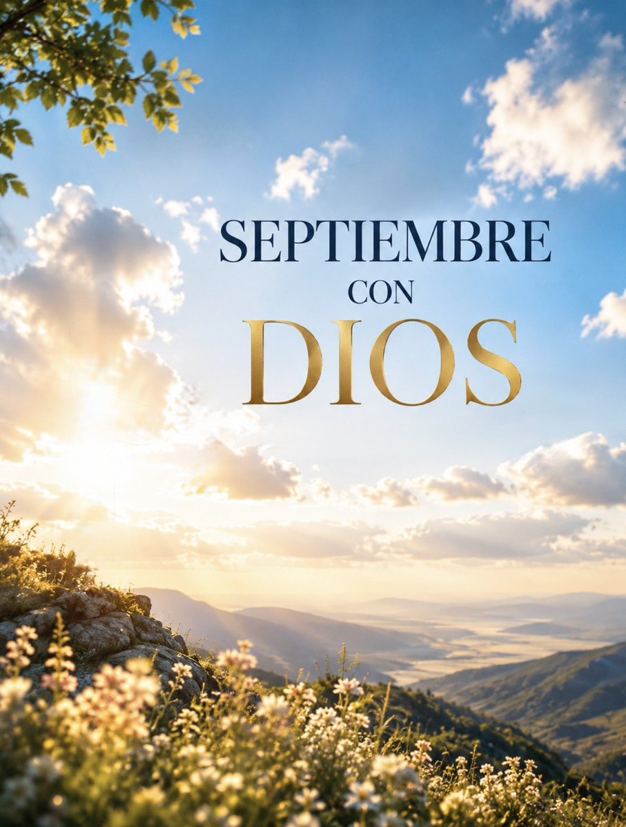 MiOracionHoy's tweet photo. SEÑOR EN TUS MANOS COLOCAMOS SEPTIEMBRE. https://t.co/xgf2bILLcz