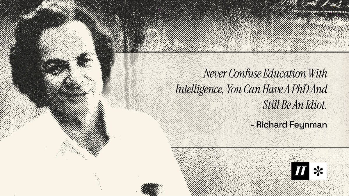 hasn_ai_n's tweet photo. Never confuse education with intelligence, you can have a PhD and still be an idiot.

- Richard Feynman https://t.co/Nd3yFDBaO2