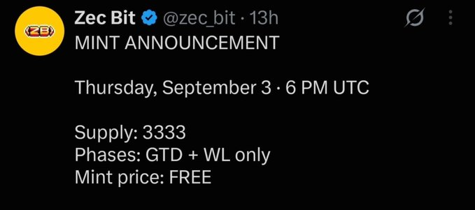 aryancryptoguy's tweet photo. Looking to secure a few @zec_bit WL spots for my community.

Zec Bit is launching a 3,333 supply FREE mint, with the artwork by @z1vex.

- Supply: 3,333
- Mint: FREE
- Mint date: September 3
- Time: 6 PM UTC

I’d love to bring a few WL spots to my community and give them an opportunity to participate.

@zec_bit , if you’re able to provide a few spots, it would be greatly appreciated.

For everyone interested, make sure you join the whitelist and keep an eye on the mint.