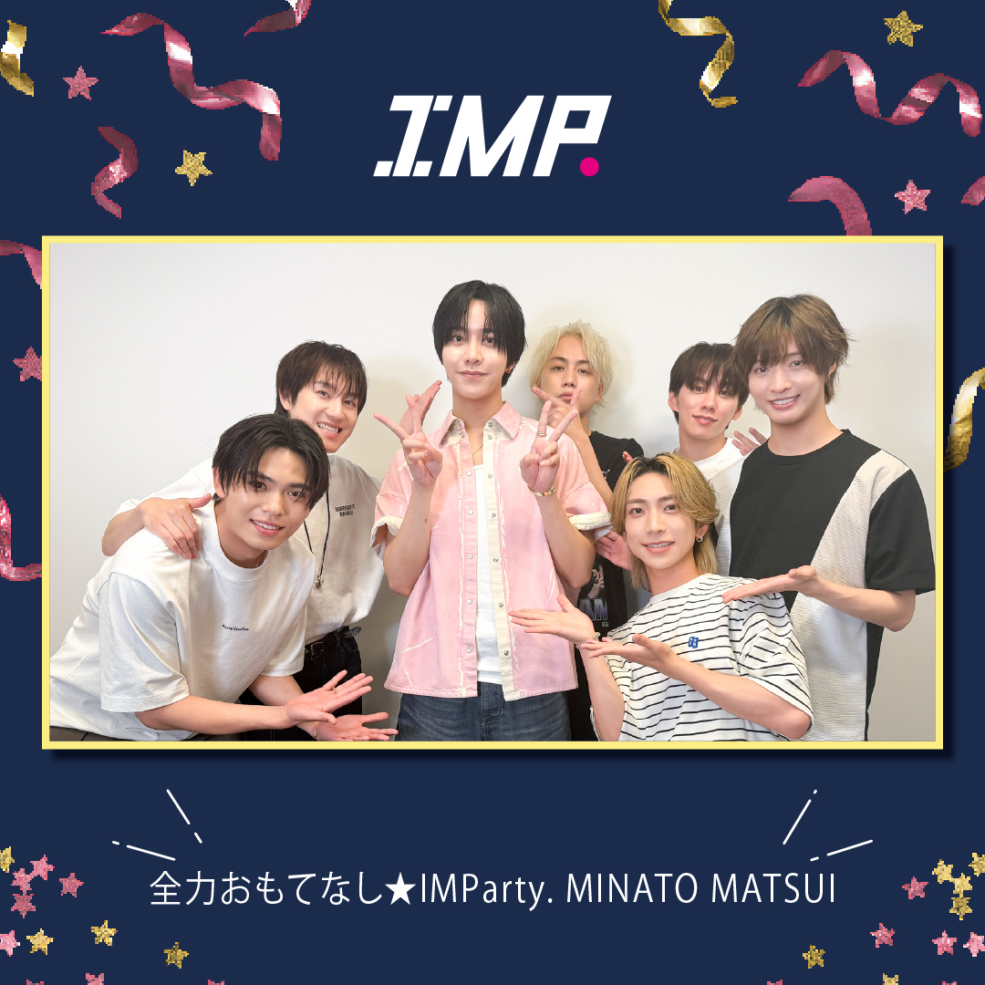 _7mp_official_'s tweet photo. ＼FC Movie 更新!!!!!!!／

全力おもてなし★IMParty. MINATO MATSUI

ファンクラブサイトにて限定公開中！
▷https://t.co/8Q0i8NBhqT

#IMP.
#松井奏誕生日2026 https://t.co/B3sLthbqWv