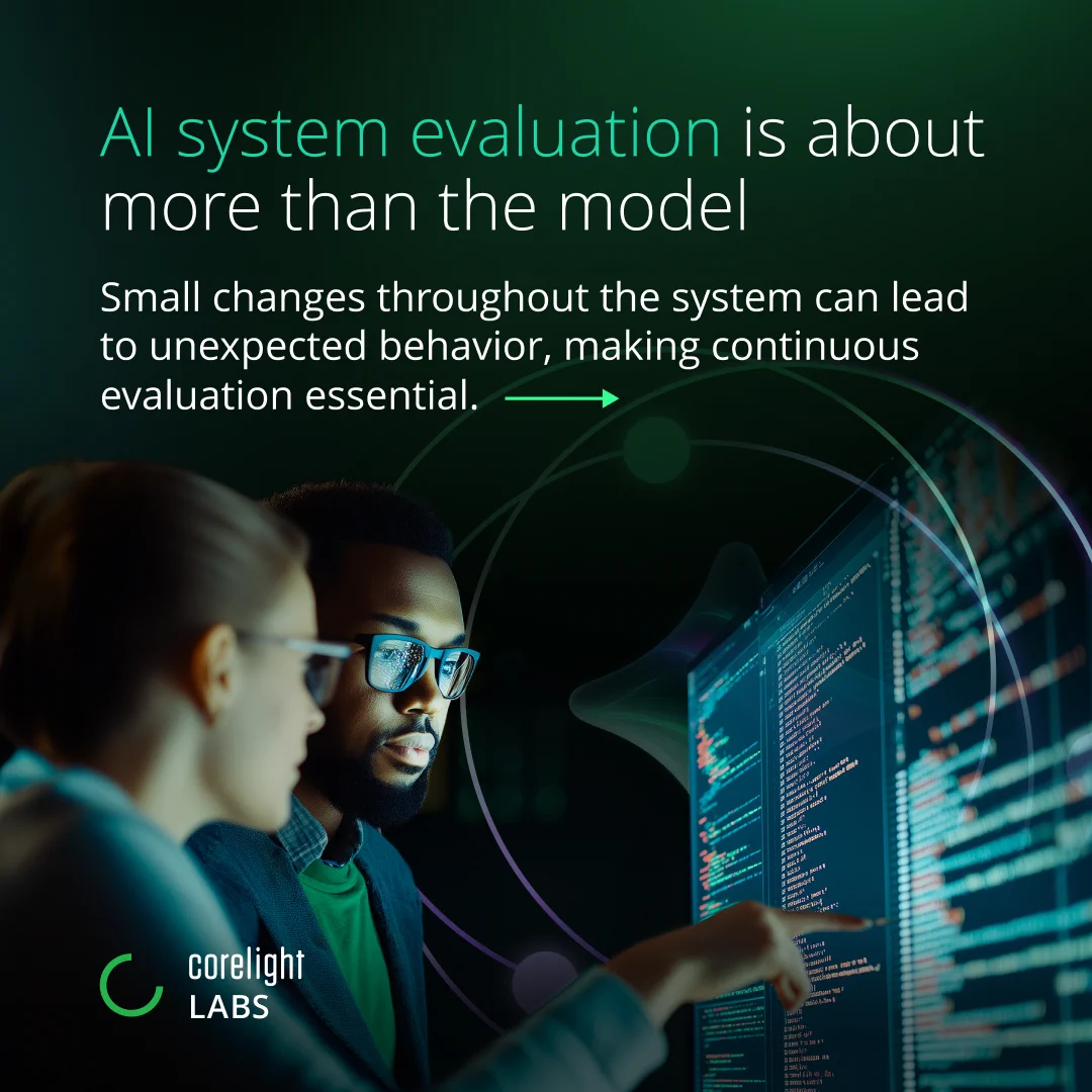 Two individuals are examining data on a large transparent screen. The screen displays various graphs and data points. Text on the image reads: "AI system evaluation is about more than the model. Small changes throughout the system can lead to unexpected behavior, making continuous evaluation essential." Corelight Labs logo is in the corner.